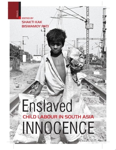 Enslaved Innocence Child Labour in South Asia