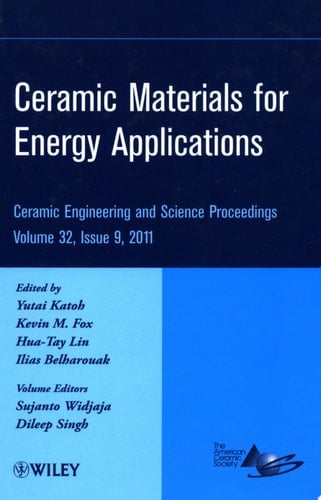 Ceramic Materials for Energy Applications: Ceramic Engineering and Science Proceedings, Volume 32, Issue 9