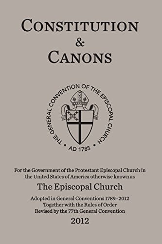 Constitution and Canons The General Convention of the Episcopal Church