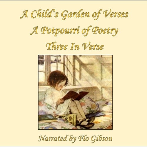 'A Child's Garden of Verses', 'A Potpurri of Poetry' and 'Three In Verse'