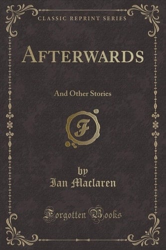Afterwards And Other Stories (Classic Reprint)