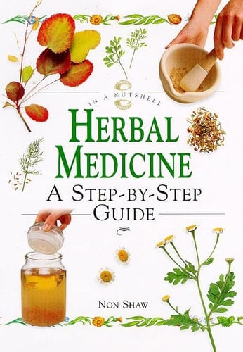 Herbal Medicine A Step-by-Step Guide
