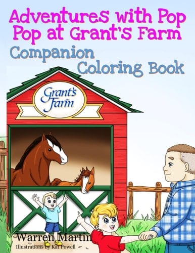Adventures with Pop Pop at Grant's Farm Companion Coloring Book