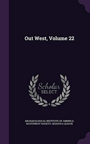 Out West, Volume 22