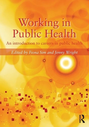 Working in Public Health An Introduction to Careers in Public Health
