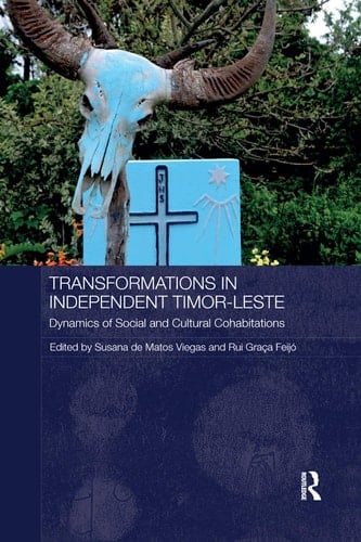 Transformations in Independent Timor-Leste Dynamics of Social and Cultural Cohabitations