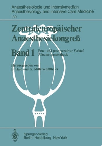 Zentraleuropäischer Anaesthesiekongre? Prae- und postoperativer Verlauf Allgemeinanaesthesie