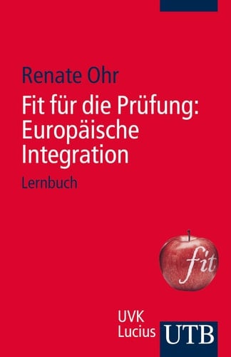 Fit für die Prüfung: Europäische Integration Lernbuch