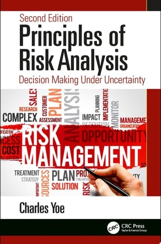 Principles of Risk Analysis Decision Making Under Uncertainty