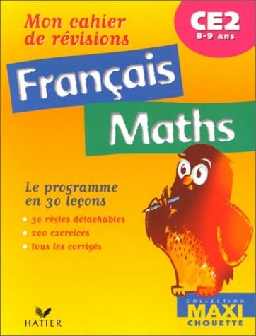 Mon Cahier De Revisions Francais-Maths Ce2. Le Programme En 30 Lecons