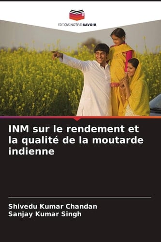 INM sur le rendement et la qualité de la moutarde indienne (French Edition)
