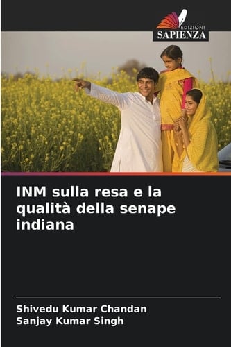 INM sulla resa e la qualità della senape indiana (Italian Edition)
