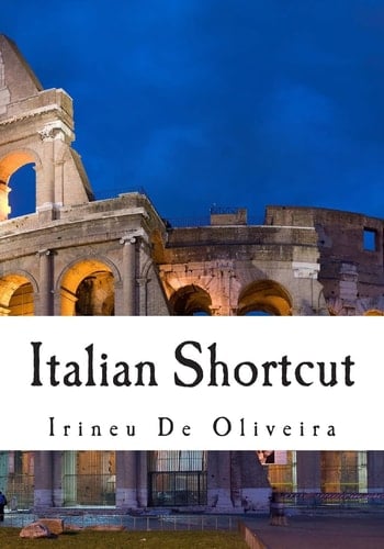Italian Shortcut Transfer Your Knowledge from English and Speak Instant Italian!