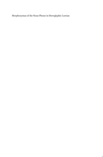 Morphosyntax of the Noun Phrase in Hieroglyphic Luwian