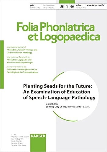Planting Seeds for the Future An Examination of Education of Speech-Language Pathology