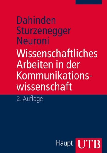 Wissenschaftliches Arbeiten in der Kommunikationswissenschaft