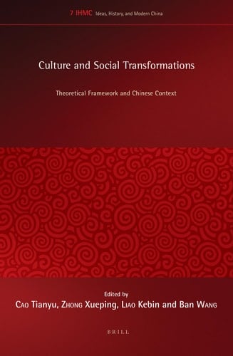 Culture and Social Transformations Theoretical Framework and Chinese Context