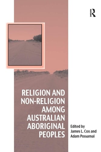 Religion and Non-Religion Among Australian Aboriginal Peoples