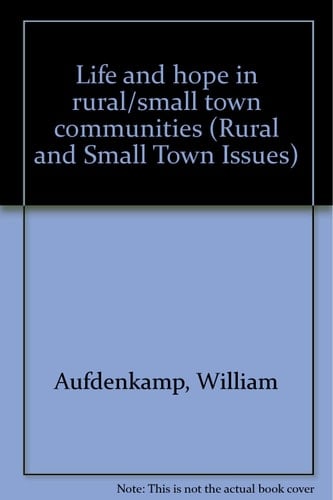 Life and Hope In Rural/Small-Town Communities