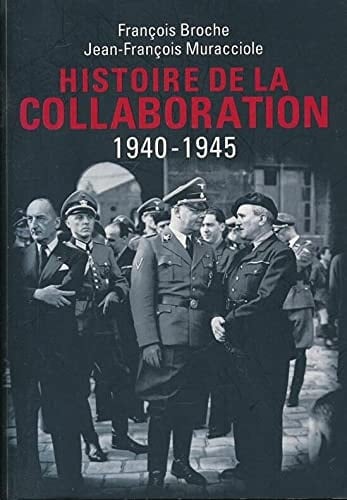 Histoire de la Collaboration 1940-1945