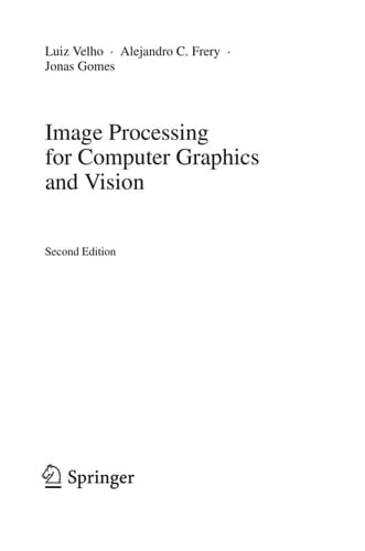 Image Processing for Computer Graphics and Vision (Texts in Computer Science)