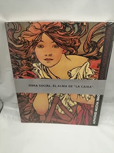 1860-1939 Seduccion, Modernidad, Utopia