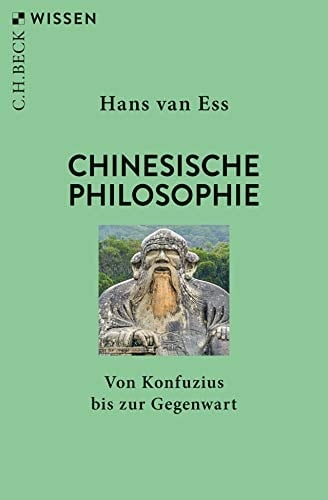 Chinesische Philosophie von Konfuzius bis zur Gegenwart