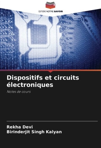 Dispositifs et circuits électroniques: Notes de cours (French Edition)