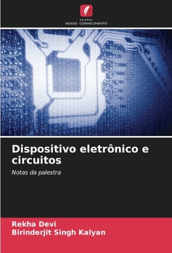 Dispositivo eletrônico e circuitos: Notas da palestra (Portuguese Edition)