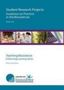 Student Research Projects Guidance on Practice in the Biosciences