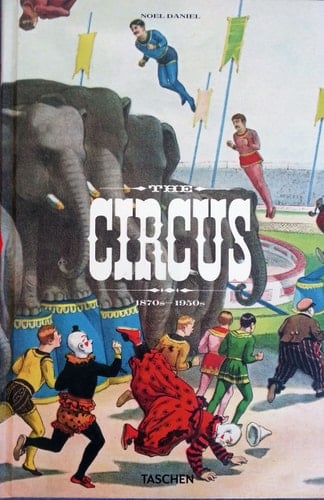 The Circus, 1870s-1950s