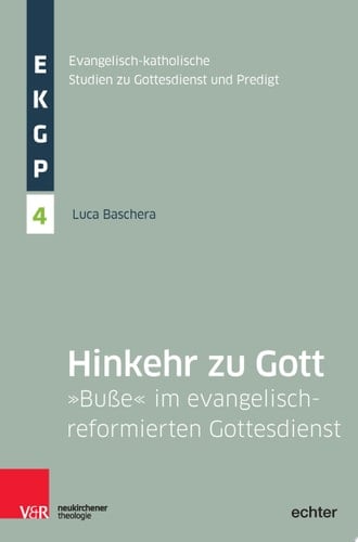 Hinkehr zu Gott "Buße" im evangelisch-reformierten Gottesdienst