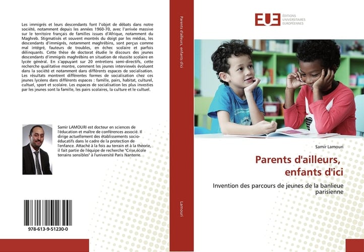 Parents d'ailleurs, enfants d'ici: Invention des parcours de jeunes de la banlieue parisienne (French Edition)