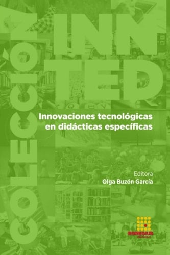Innovaciones tecnológicas en didácticas específicas