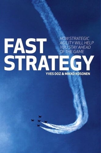 Fast Strategy How Strategic Agility Will Help You Stay Ahead of the Game (Paperback)