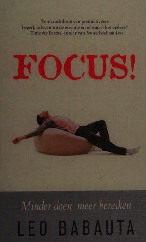Focus! minder doen, meer bereiken