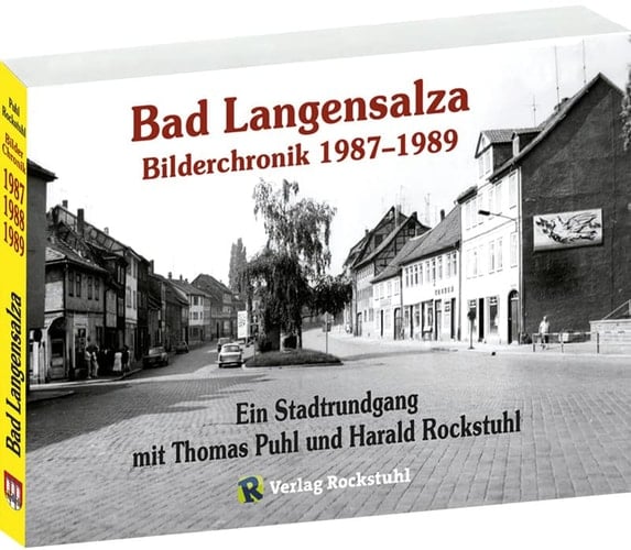 Bad Langensalza - Bilderchronik 1987 - 1989 ein Stadtrundgang