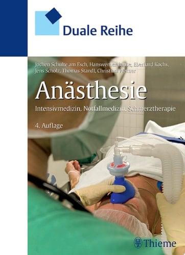 Duale Reihe Anästhesie Intensivmedizin, Notfallmedizin, Schmerztherapie