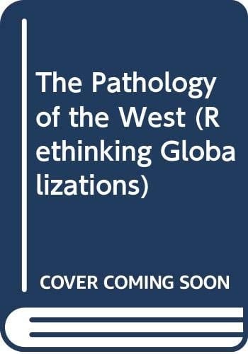 The Pathology of the West