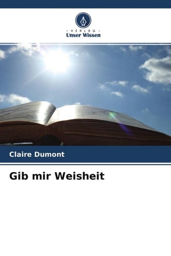 Gib mir Weisheit (German Edition)