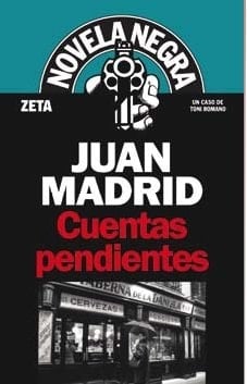 CUENTAS PENDIENTES 5a NOVELA DE TONI ROMANO (SERIE NOVELA NEGRA)