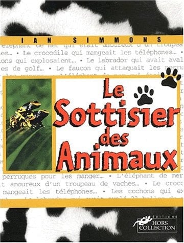 Le Sottisier des Animaux