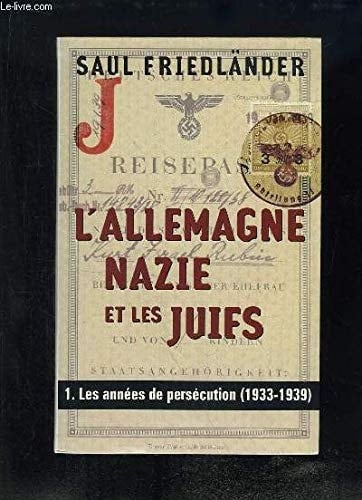 Les années de persécution 1933-1939