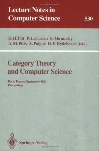 Category Theory and Computer Science Paris, France, September 3 - 6, 1991. 1991