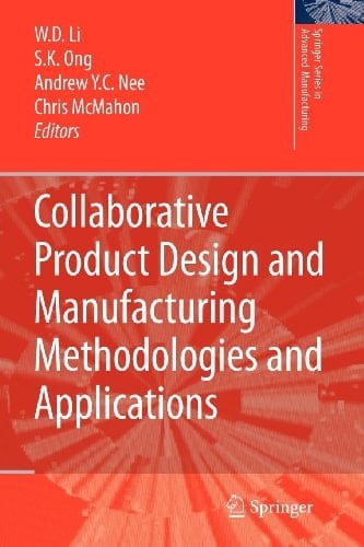 Collaborative Product Design and Manufacturing Methodologies and Applications