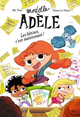Roman Mortelle Adèle, Tome 02: Roman Mortelle Adèle - Les bêtises, c'est maintenant!