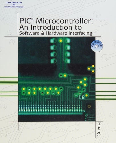 PIC Microcontroller An Introduction to Software and Hardware Interfacing