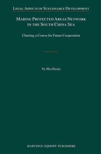 Marine Protected Areas Network in the South China Sea Charting a Course for Future Cooperation