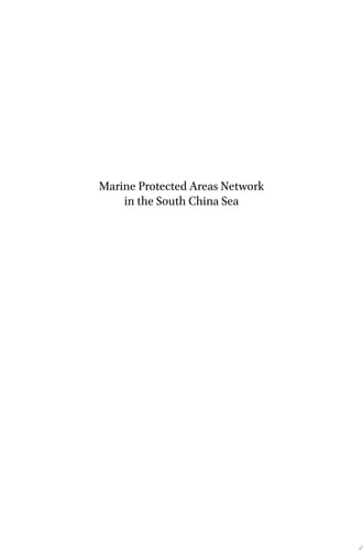 Marine Protected Areas Network in the South China Sea Charting a Course for Future Cooperation