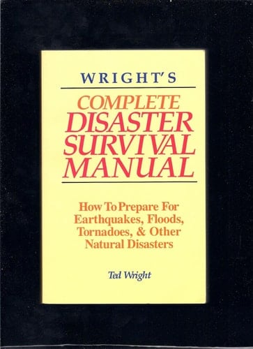 Wright's Complete Disaster Survival Manual